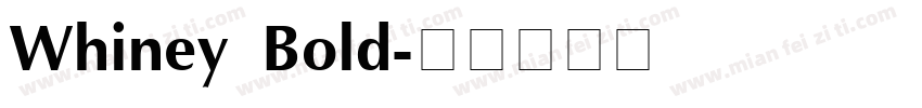 Whiney Bold字体转换